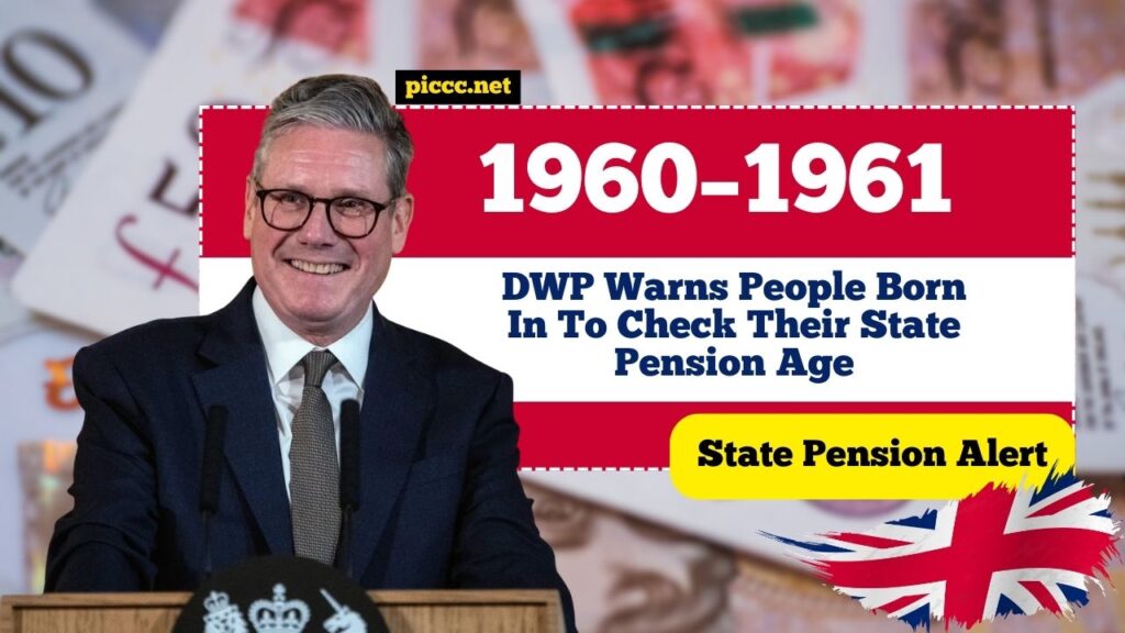 DWP Warns People Born In 1960–1961 To Check Their State Pension Age