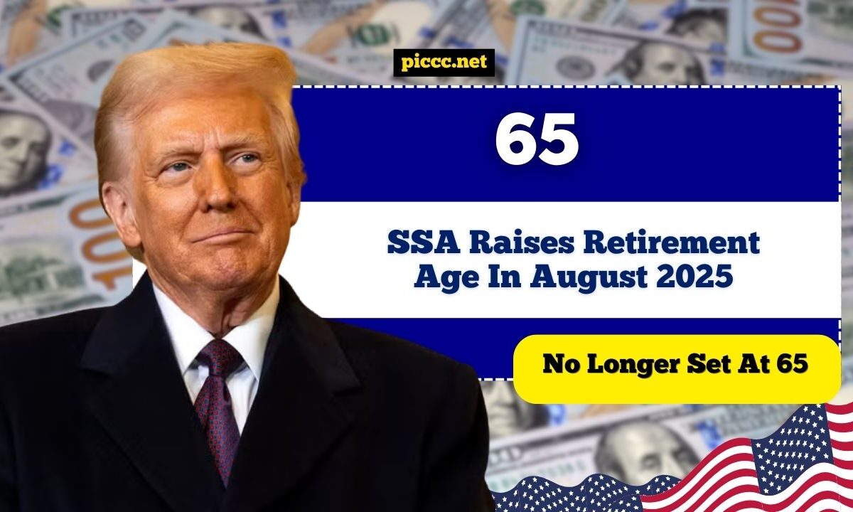 SSA Raises Retirement Age In August 2025 – No Longer Set At 65