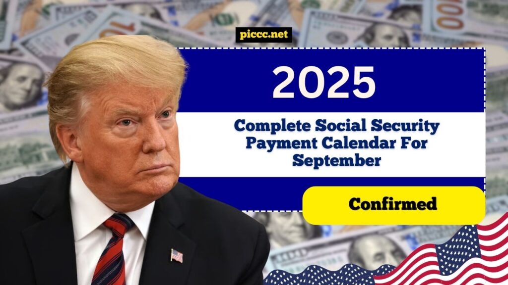 Complete Social Security Payment Calendar For September 2025 Confirmed