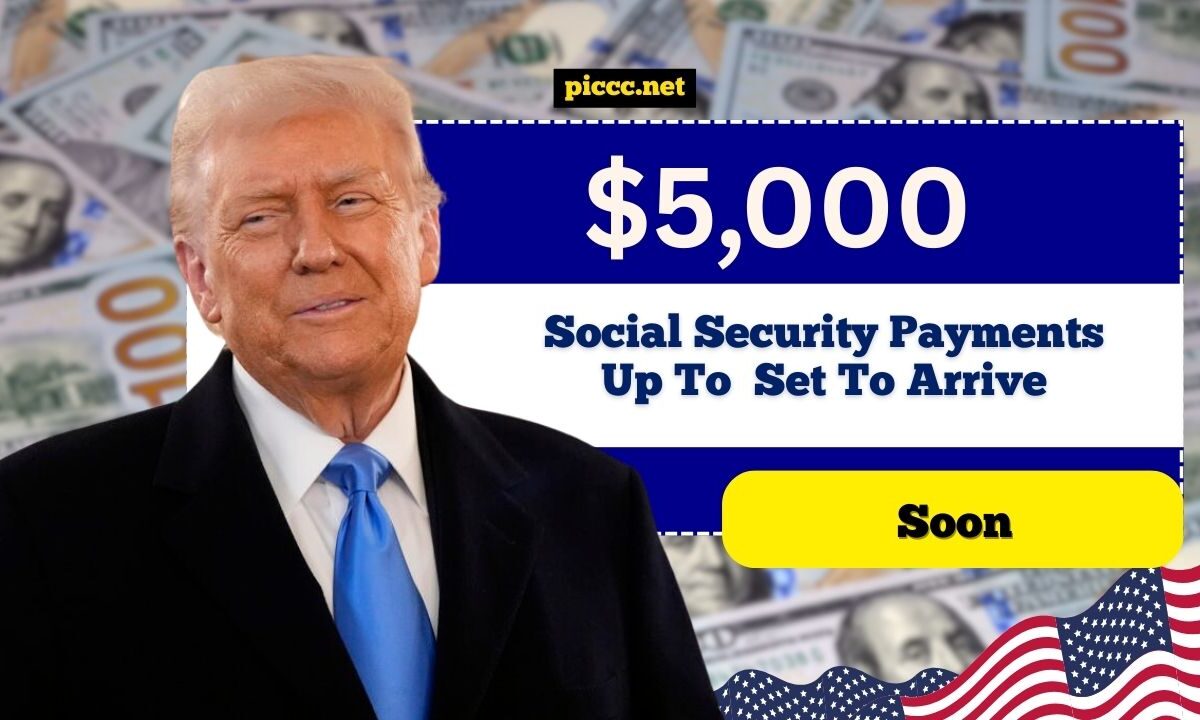 Social Security Payments Up To $5,000 Set To Arrive Soon