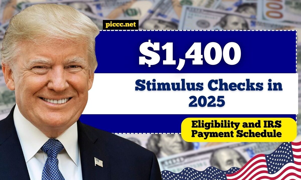$1,400 Stimulus Checks in 2025 – Eligibility and IRS Payment Schedule