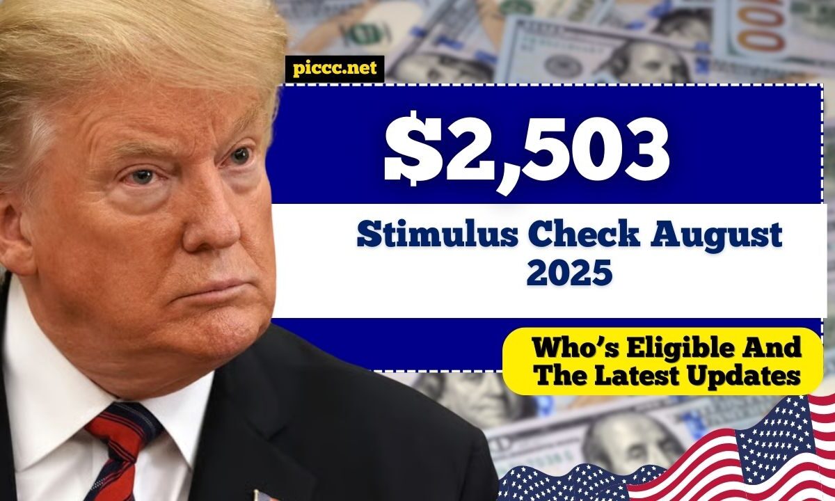 $2,503 Stimulus Check August 2025 – Who’s Eligible And The Latest Updates