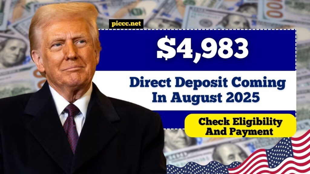 $4,983 Direct Deposit Coming In August 2025 – Check Eligibility And Payment Schedule