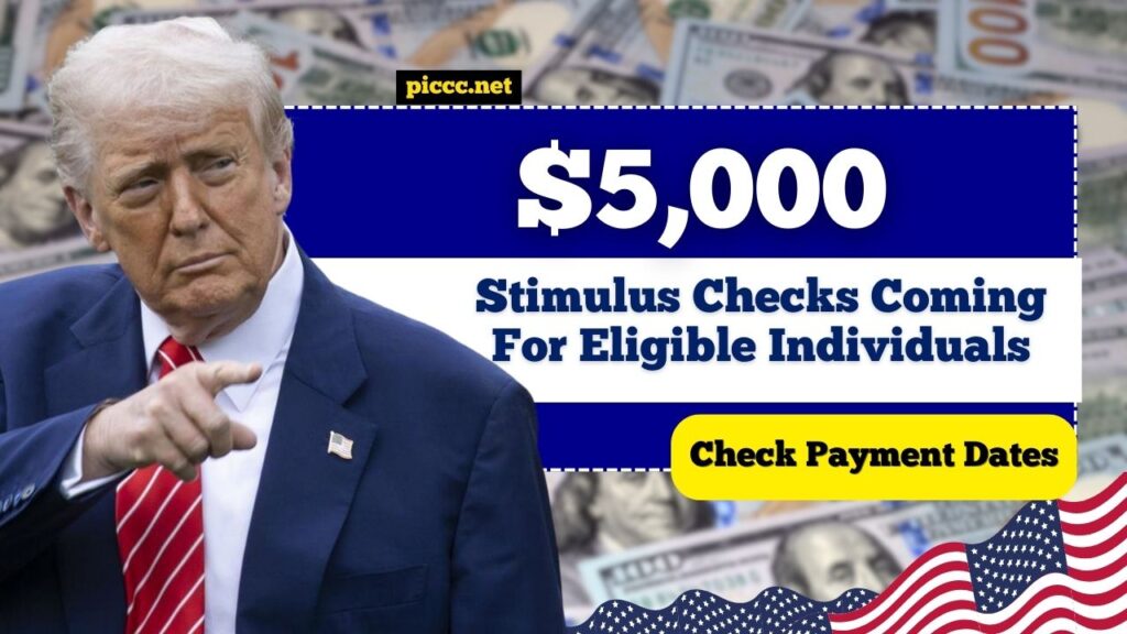 $5,000 Stimulus Checks Coming For Eligible Individuals – Check Payment Dates
