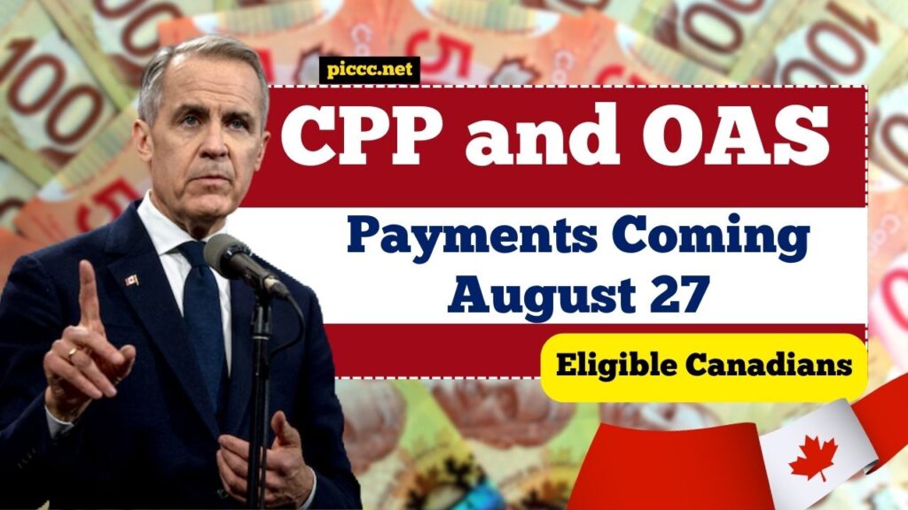 CPP and OAS Payments Coming August 27 – Essential Information for Eligible Canadians