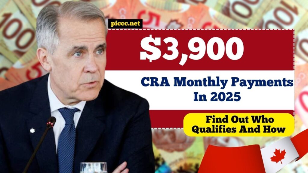 CRA $3,900 Monthly Payments In 2025 – Find Out Who Qualifies And How To Claim This Lifeline