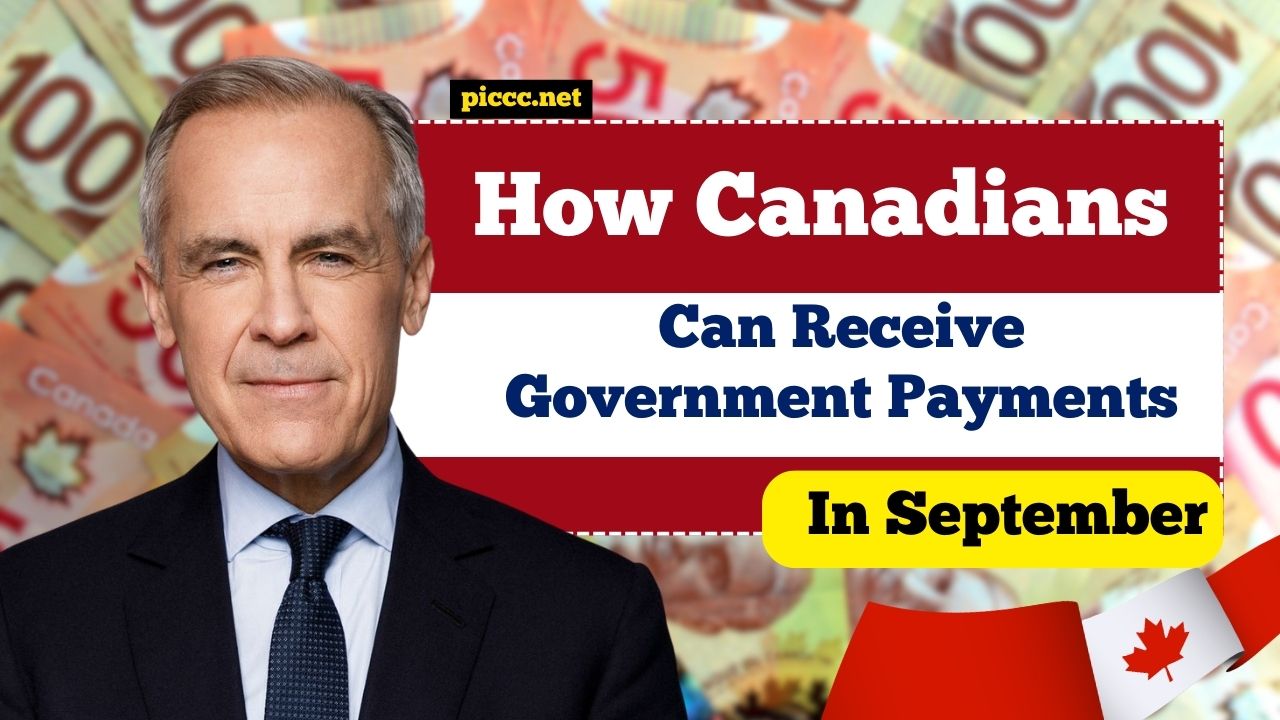 How Canadians Can Receive Government Payments in September