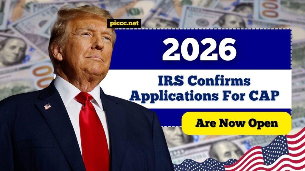 IRS Confirms Applications For CAP 2026 Are Now Open