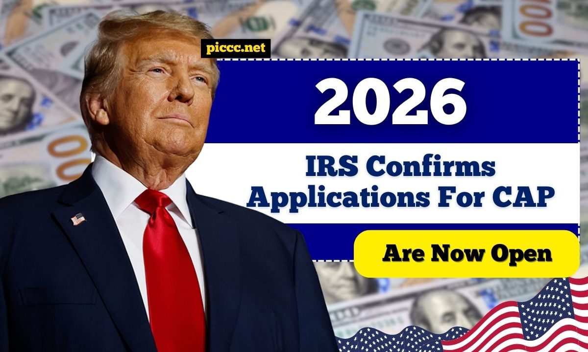 IRS Confirms Applications For CAP 2026 Are Now Open