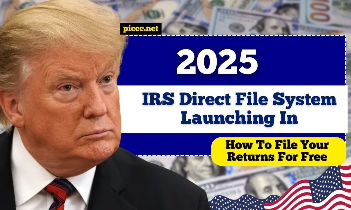 IRS Direct File System Launching In 2025 – How To File Your Returns For Free