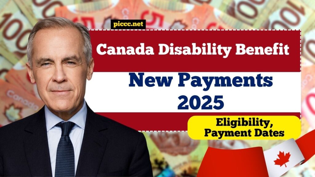 New Canada Disability Benefit Payments 2025 – Eligibility, Payment Dates & How to Apply