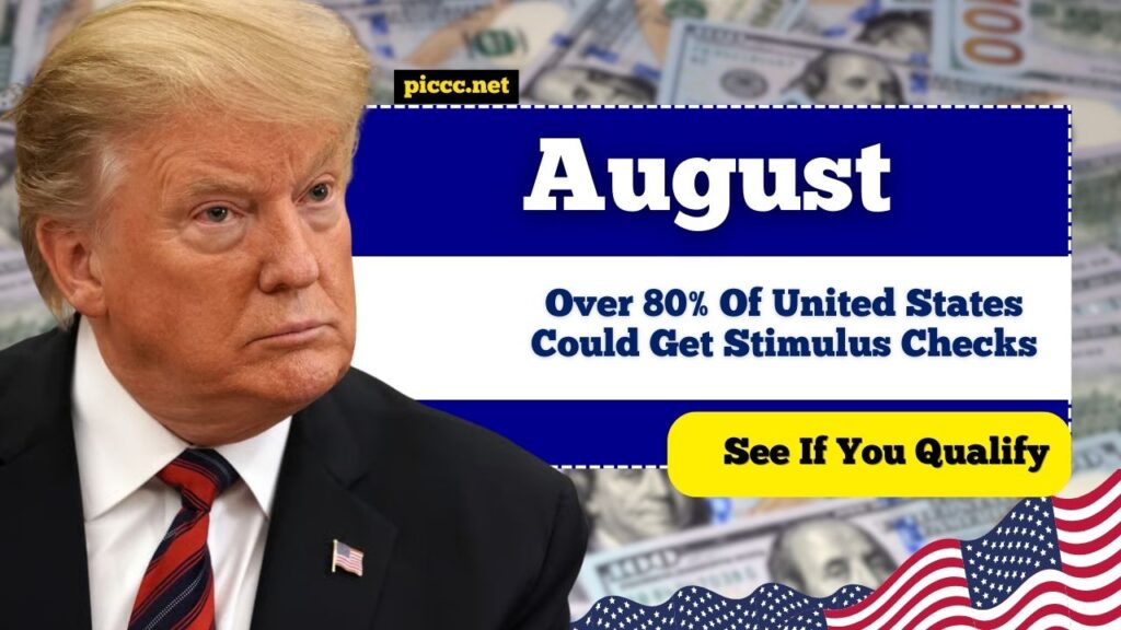 Over 80% Of United States Could Get Stimulus Checks In August – See If You Qualify