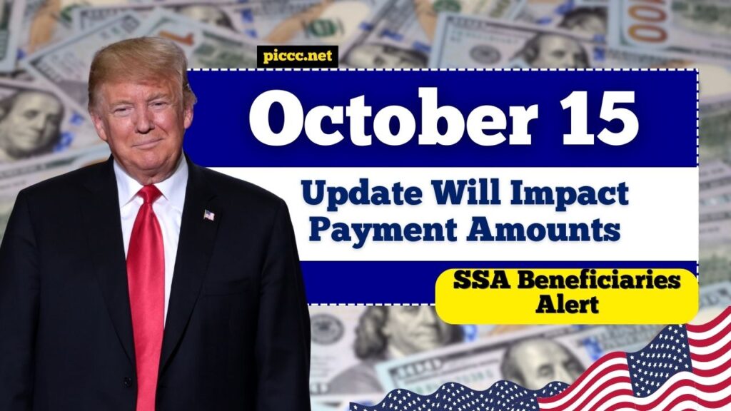 SSA Beneficiaries Alert: October 15 Update Will Impact Payment Amounts