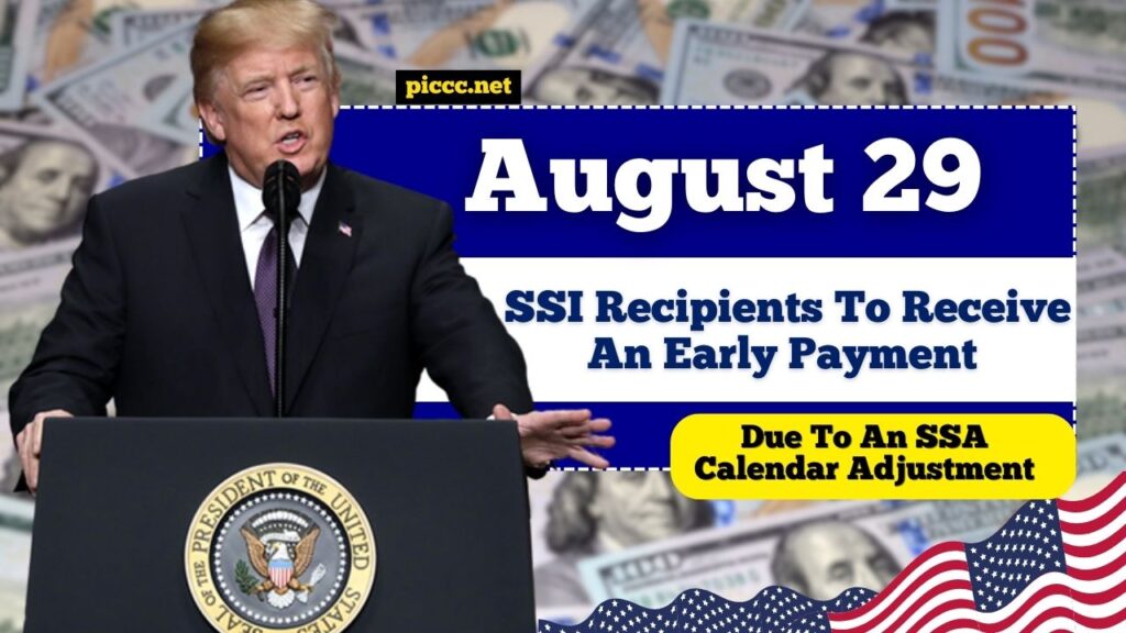 SSI Recipients To Receive An Early Payment On August 29 Due To An SSA Calendar Adjustment