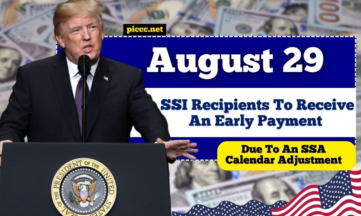 SSI Recipients To Receive An Early Payment On August 29 Due To An SSA Calendar Adjustment
