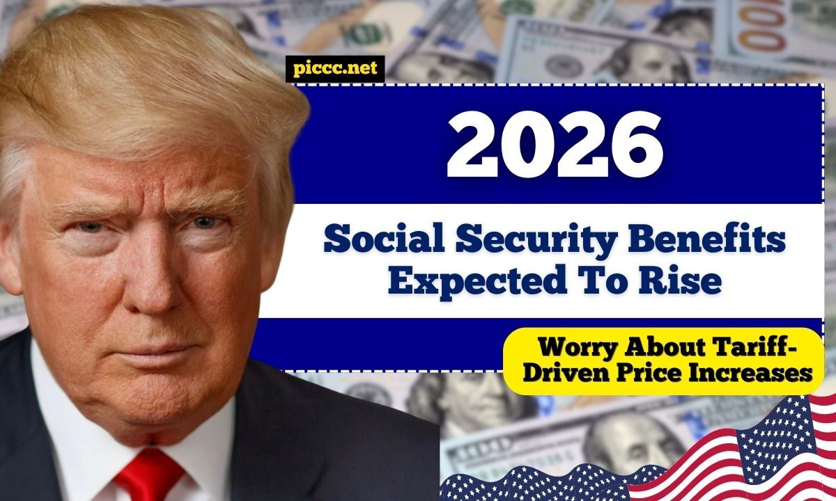 Social Security Benefits Expected To Rise In 2026, But Many Worry About Tariff-Driven Price Increases