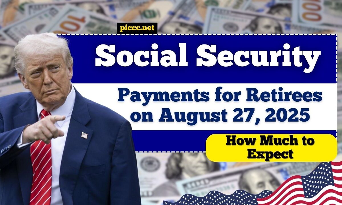 Social Security Payments for Retirees on August 27, 2025 – How Much to Expect