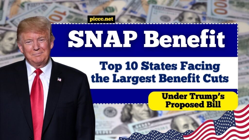 Top 10 States Facing the Largest SNAP Benefit Cuts Under Trump’s Proposed Bill