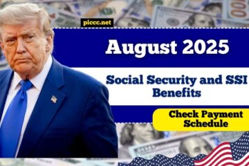 When Will I Receive My Social Security and SSI Benefits? Check The August 2025 Payment Schedule